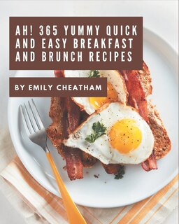 Front cover_Ah! 365 Yummy Quick and Easy Breakfast and Brunch Recipes