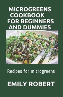 Couverture_Microgreens Cookbook for Beginners and Dummies