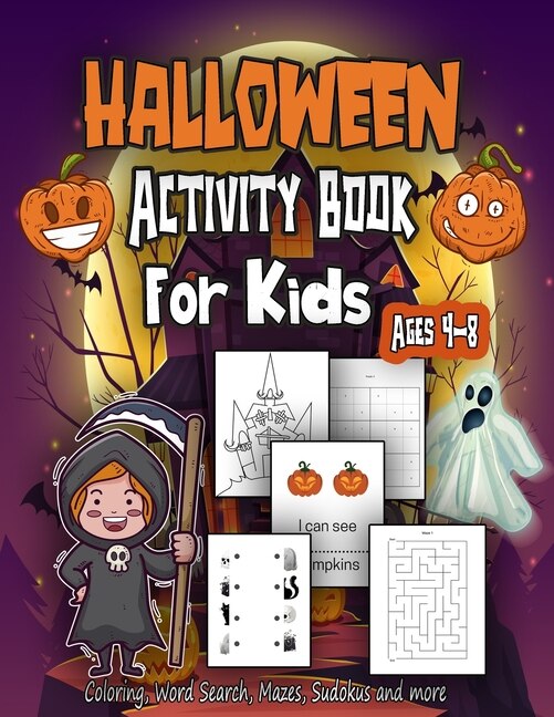 Halloween Activity Book for Kids Ages 4-8: A Fun Kid Workbook Game For Learning, Coloring, Word Search, Mazes, Sudokus and more, Perfect Halloween Gift for Kids