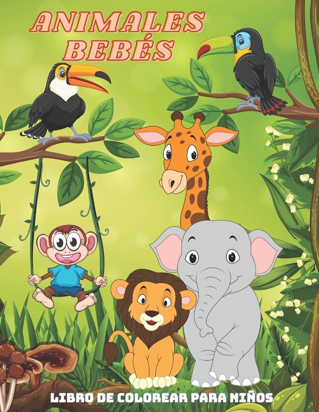 Front cover_ANIMALES BEB&Eacute;S - Libro De Colorear Para Ni&ntilde;os