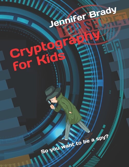 Front cover_Cryptography For Kids
