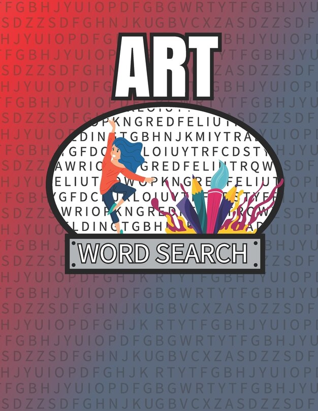 Art Word Search: 50 Large Print Word Search Puzzles For People Who Love Art