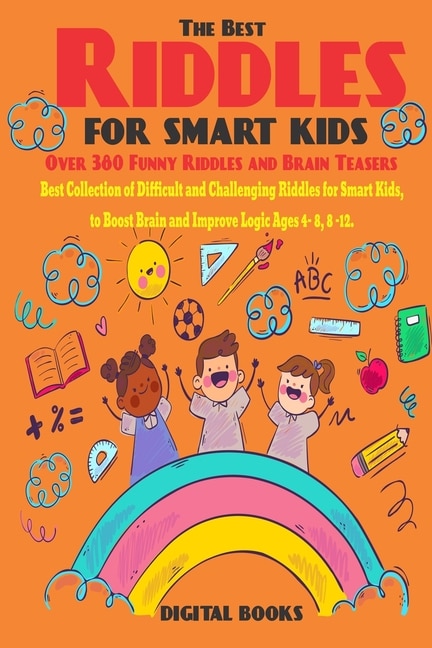 Front cover_The Best Riddles For Smart Kids Book