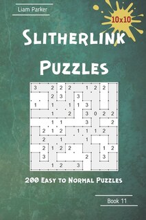 Front cover_Slitherlink Puzzles - 200 Easy to Normal Puzzles 10x10 Book 11