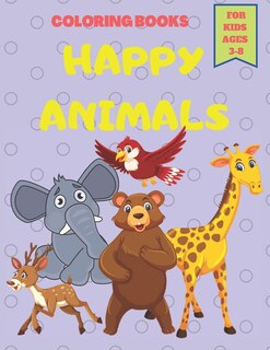 Couverture_Happy Animals Coloring Books For kids Ages 3-8