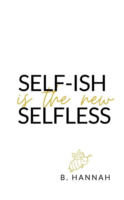 Front cover_SELF-ISH is the new SELFLESS