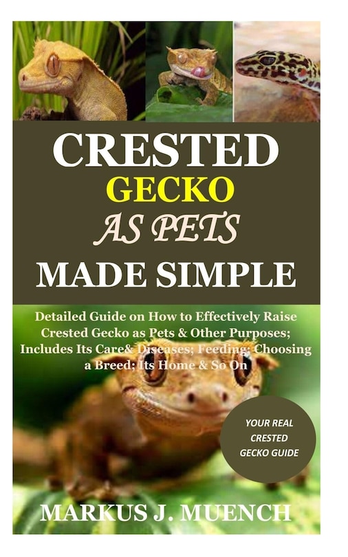 Front cover_Crested Gecko as Pets Made Simple