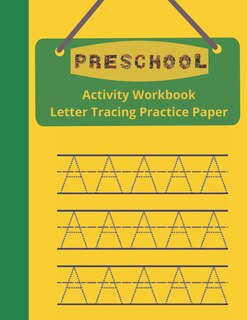 Couverture_Preschool Activity Workbook, Letter Tracing Practice Paper