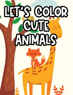 Front cover_Let's Color Cute Animals