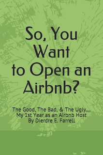 Front cover_So, You Want to Open an Airbnb?