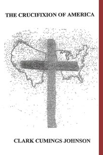 Front cover_The Crucifixion Of America