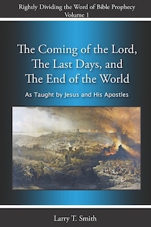 Front cover_The Coming of the Lord, The Last Days and The End of the World