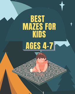 Best Mazes For Kids Ages 4-7: Maze Activity Book - 80 Pages, Ages 4 to 7, Preschool, Kindergarten - Workbook for Games, Puzzles, Wide Paths, and Problem-Solving.