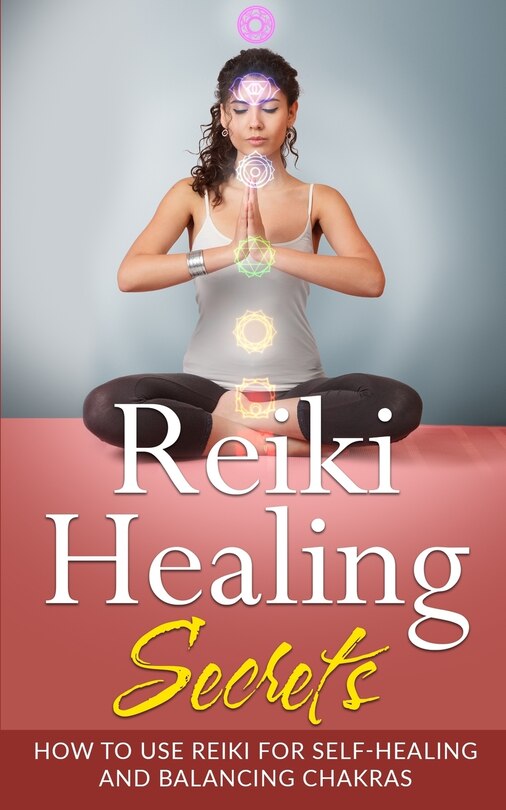 Front cover_Reiki Healing Secrets