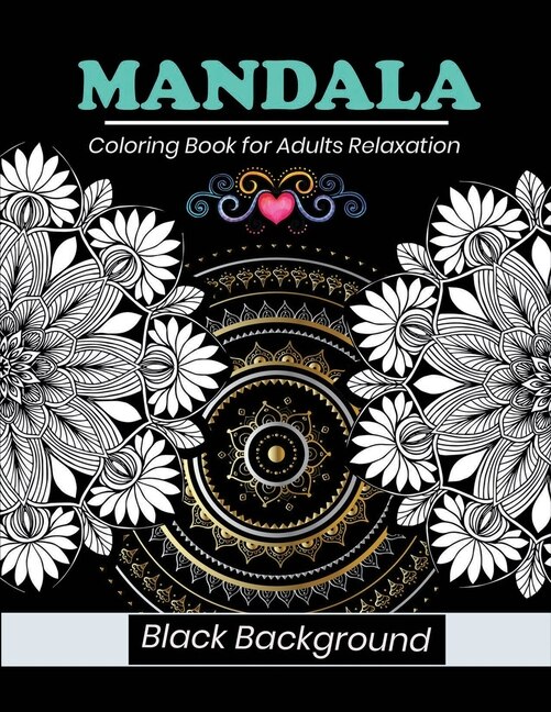 Front cover_Mandala coloring book for adults relaxation Black Background