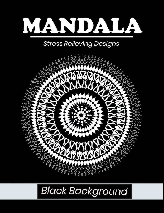 Front cover_Mandala stress relieving designs Black Background