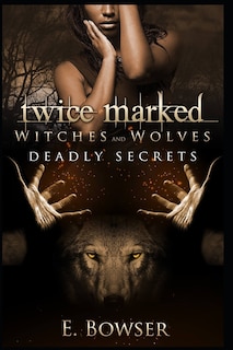 Couverture_Twice Marked Witches and Wolves