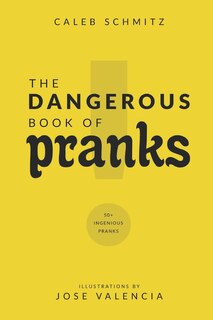 Front cover_The Dangerous Book of Pranks