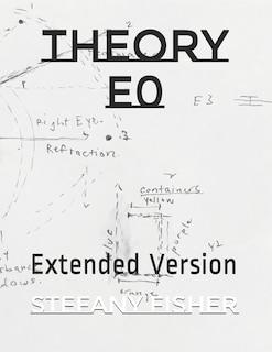 Theory E0: Extended Version