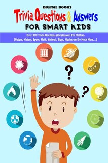 Front cover_Trivia Question & Answers for Smart Kids