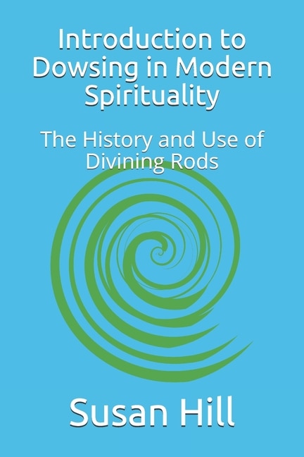 Front cover_Introduction To Dowsing In Modern Spirituality