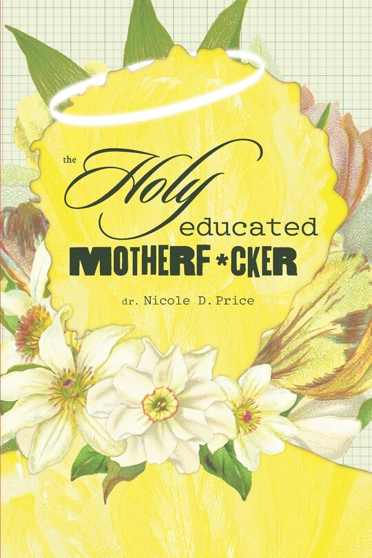 Front cover_The Holy Educated Motherf*cker