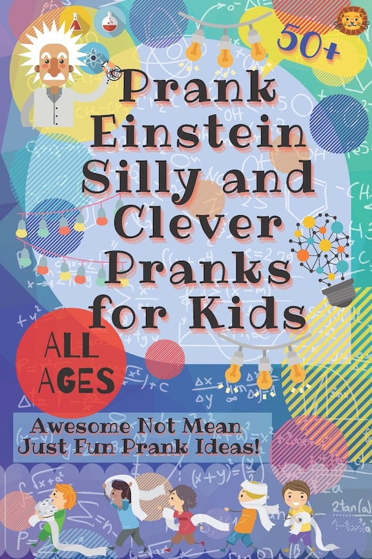 Couverture_PrankEinstein Silly and Clever Pranks for Kids