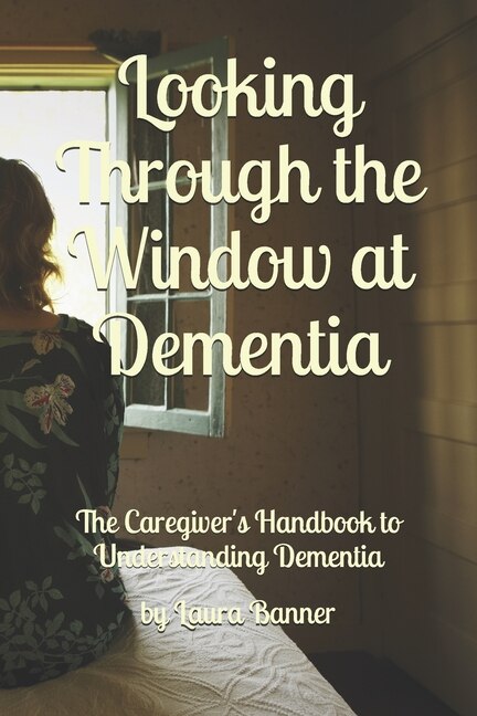 Couverture_Looking Through the Window at Dementia