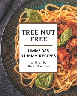 Front cover_Hmm! 365 Yummy Tree Nut Free Recipes