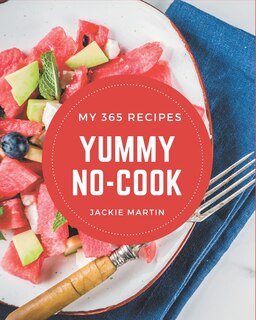 Couverture_My 365 Yummy No-Cook Recipes