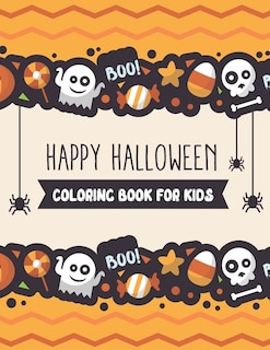 Happy Halloween coloring book for Kids: Halloween Coloring Books For Kids Ages 8-12, Fun Halloween Gift for Boys and Girls