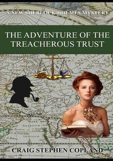 Front cover_The Adventure of the Treacherous Trust