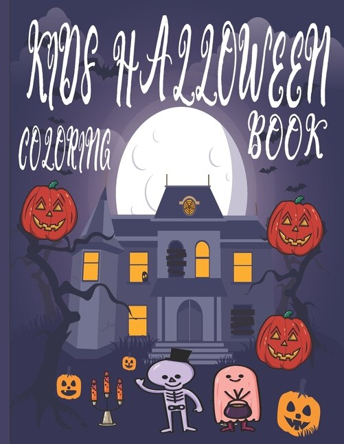 Kids Halloween Coloring Book: Cute Halloween Coloring Book Gift for Kids