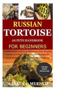 Couverture_Russian Tortoise as Pets Handbook for Beginners