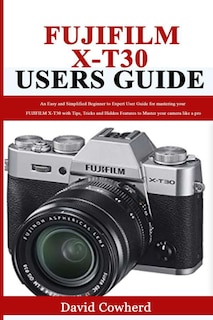 Front cover_Fujifilm X-T30 Users Guide