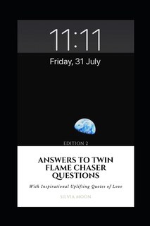 Front cover_Insightful Answers To Twin Flame Chaser Questions