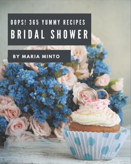 Couverture_Oops! 365 Yummy Bridal Shower Recipes