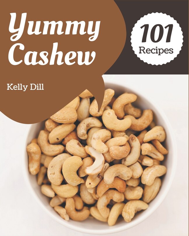 Couverture_101 Yummy Cashew Recipes