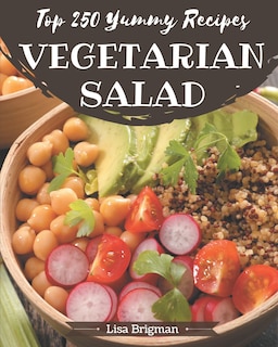 Couverture_Top 250 Yummy Vegetarian Salad Recipes