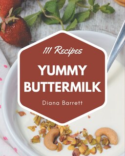 Front cover_111 Yummy Buttermilk Recipes