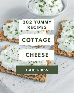 Front cover_202 Yummy Cottage Cheese Recipes