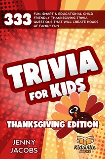 Couverture_Trivia For Kids Thanksgiving Edition