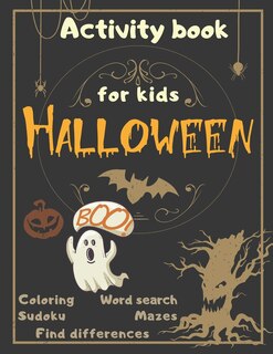 Couverture_Halloween Activity Book Coloring Mazes Sudoku Word search Find differences for Kids