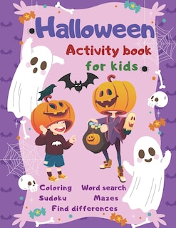 Couverture_Halloween Activity Book Coloring Mazes Sudoku Word search Find differences for Kids