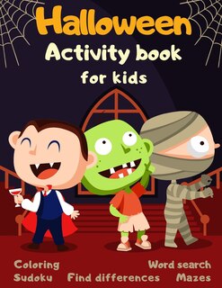 Couverture_Halloween Activity Book Coloring Mazes Sudoku Word search Find differences for Kids