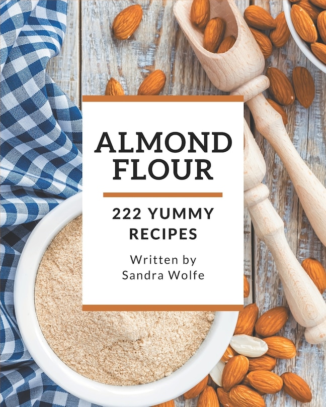 Couverture_222 Yummy Almond Flour Recipes