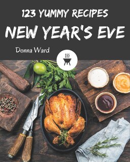 Front cover_123 Yummy New Year's Eve Recipes