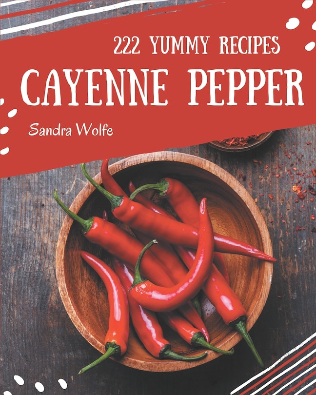 Couverture_222 Yummy Cayenne Pepper Recipes