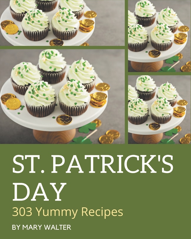 Front cover_303 Yummy St. Patrick's Day Recipes