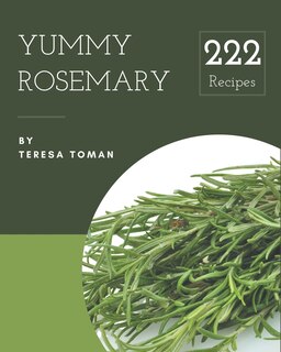 Front cover_222 Yummy Rosemary Recipes